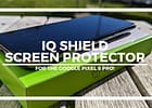 IQ Shield - The Best Screen Protector for the Google Pixel 8 and 8 Pro!