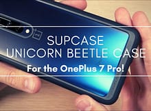 SupCase Unicorn Beetle Case for the OnePlus 7 Pro (Case Review)!