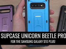 Supcase Unicorn Beetle Pro for the Galaxy S10 Plus (Case Review)!